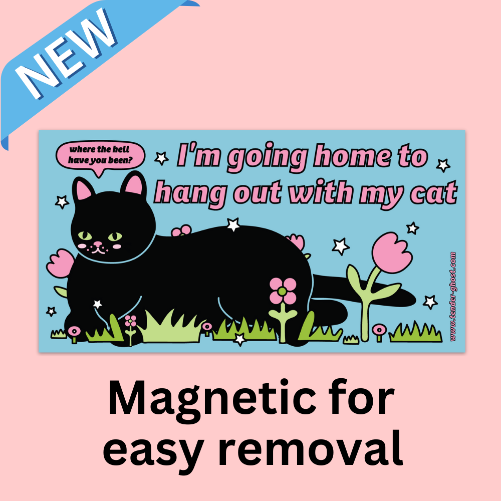 I'm Going Home to Hang Out With My Cat Bumper Magnet