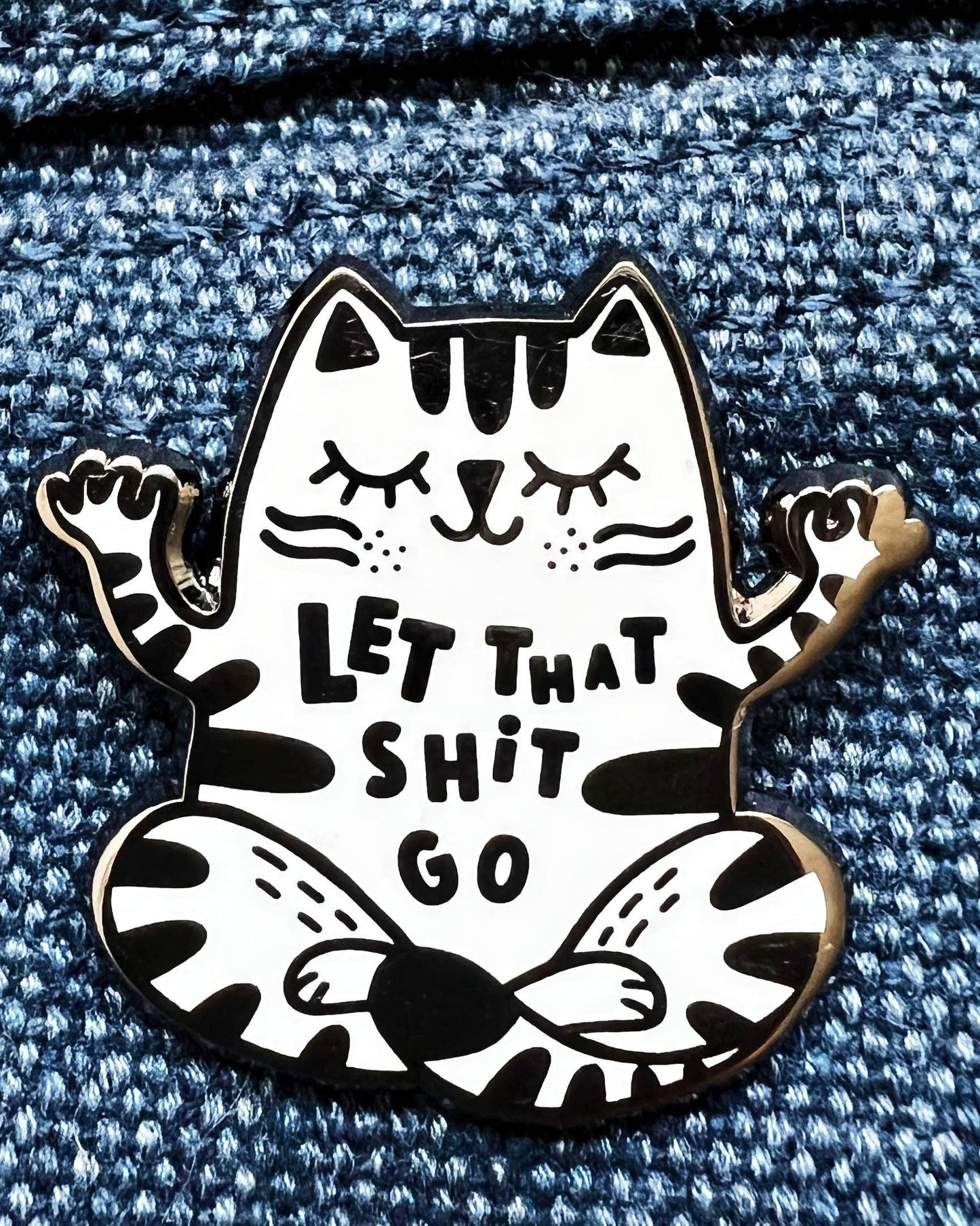 Let That Shit Go Meditating Cat Enamel Pin