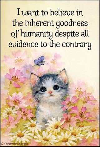 Inherent Goodness of Humanity Cat Magnet