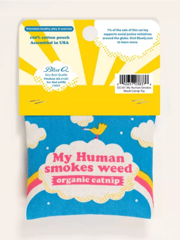 My Human Smokes Weed Catnip Toy