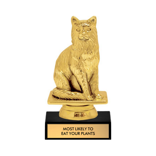 Cat Trophy - Most Likely to Eat Your Plants