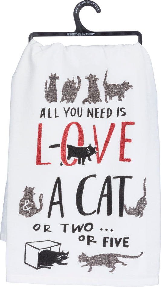 All You Need is Love and a Cat or Two... Dish Towel