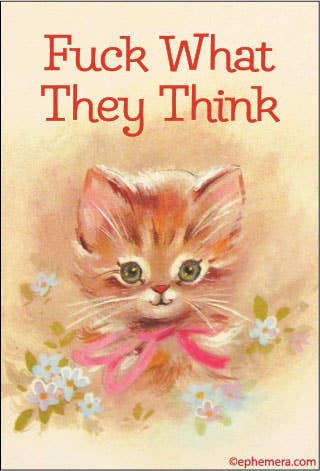 Fuck What They Think Cat Magnet