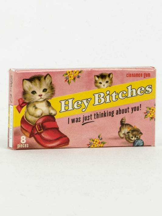 Hey Bitches Vintage Cats Chewing Gum