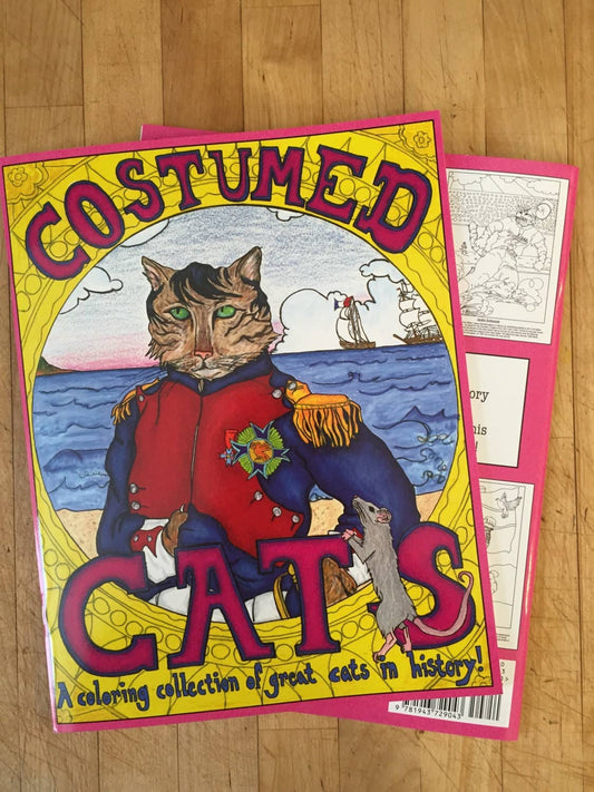 Costumed Cats, A Coloring Book Collection Of Great Cats In History!