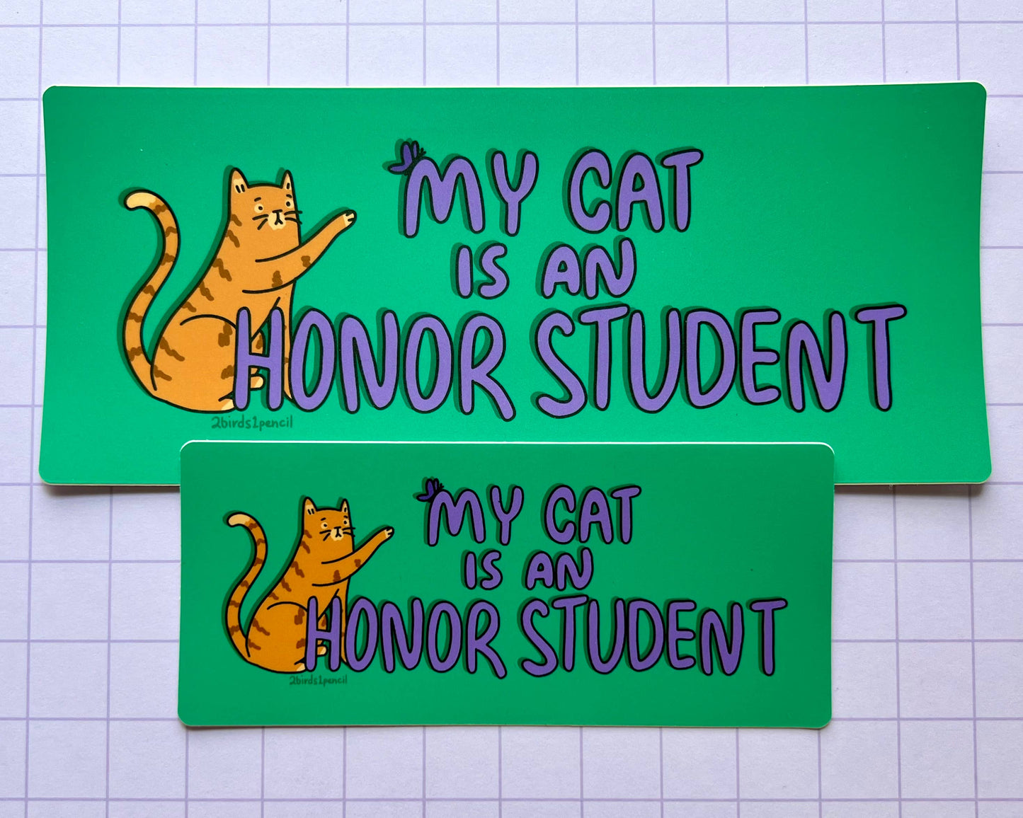 "My Cat is an Honor Student" Bumper Sticker