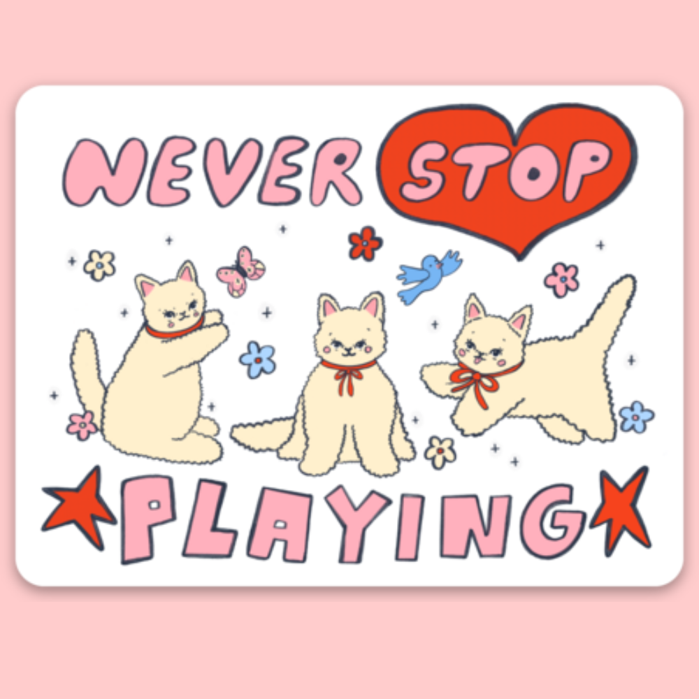 Never Stop Playing Cat Sticker