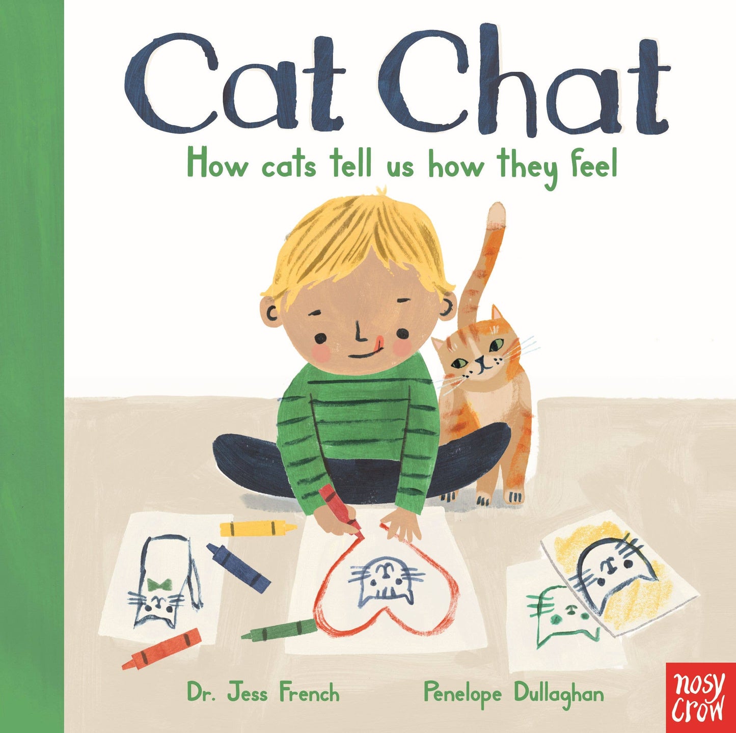 Cat Chat: How Cats Tell Us How They Feel Book