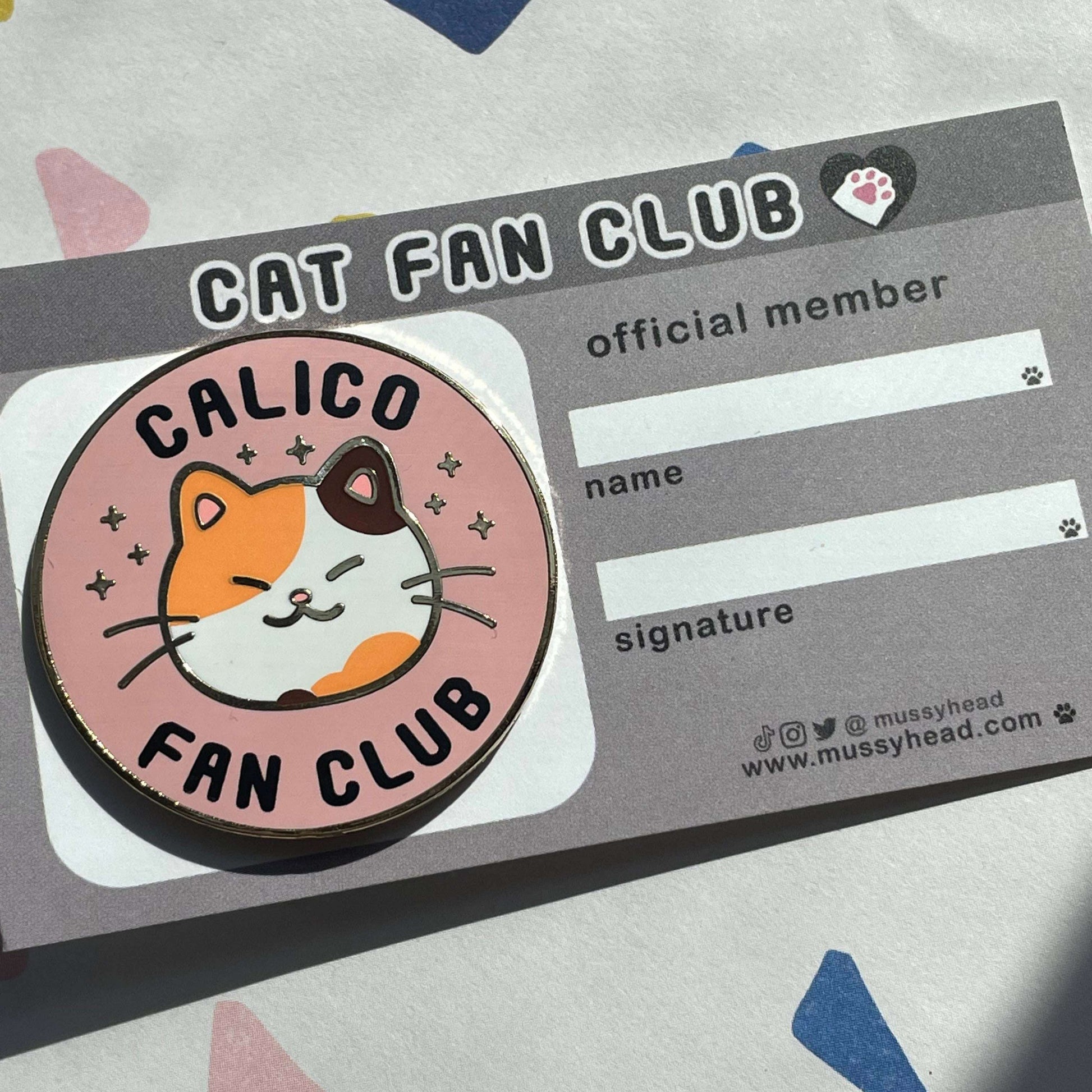 Calico Cat Fan Club Hard Enamel Pin