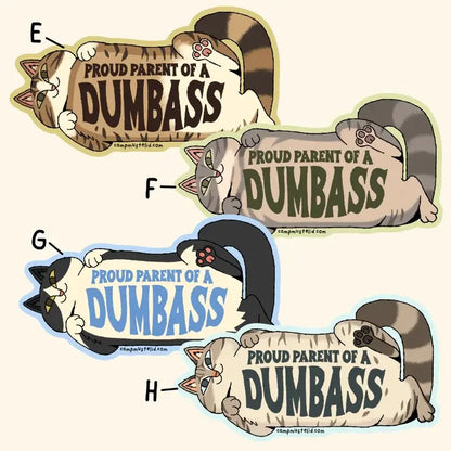 Proud Parent of a Dumbass Cat Bumper Sticker