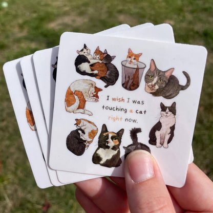 I Wish I Was Touching A Cat Sticker