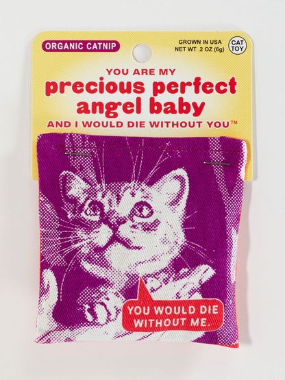 You Are My Precious Perfect Angel Baby Catnip Toy