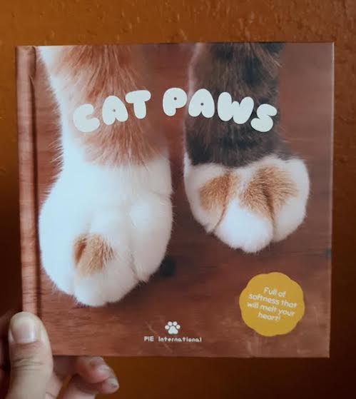 Cat Paws: Full of Softness That Will Melt Your Heart (book by PIE International)
