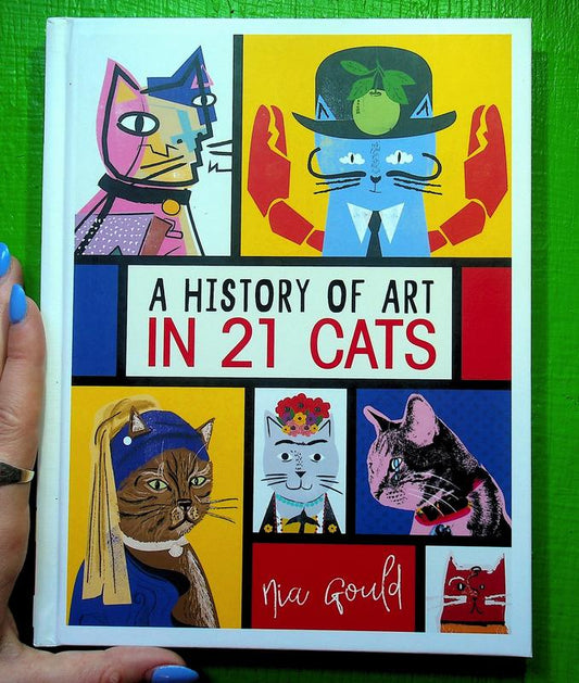 A History of Art in 21 Cats (book by Nia Gould)