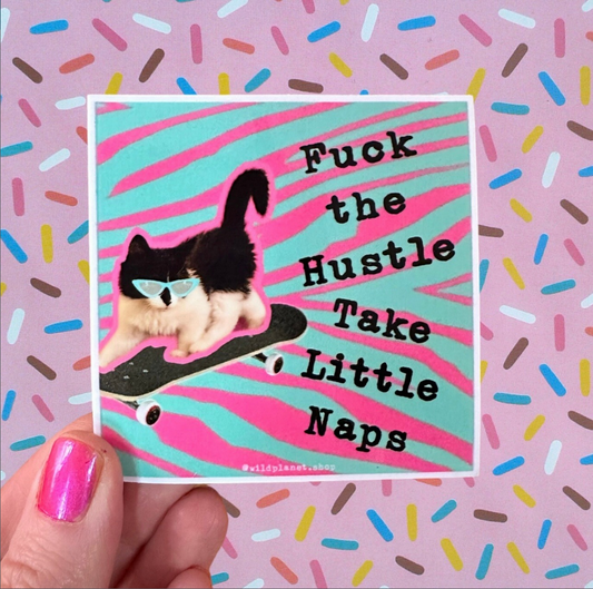 Fuck The Hustle Cat Sticker