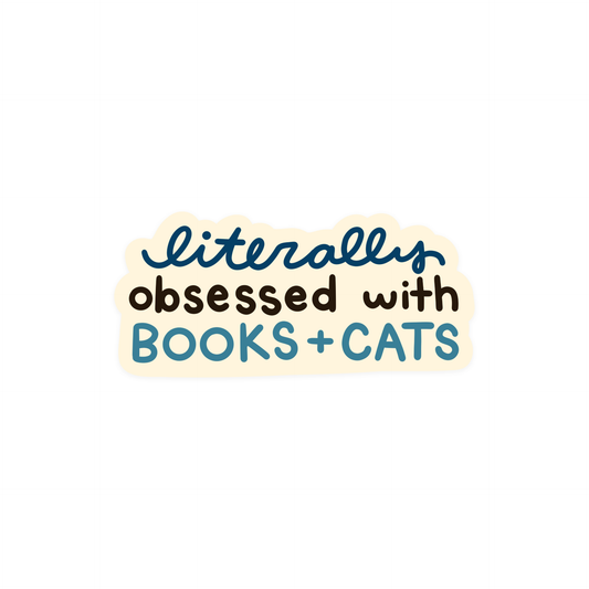Literally Obsessed with Books & Cats Sticker