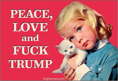 Peace, Love and Fuck Trump Cat Magnet