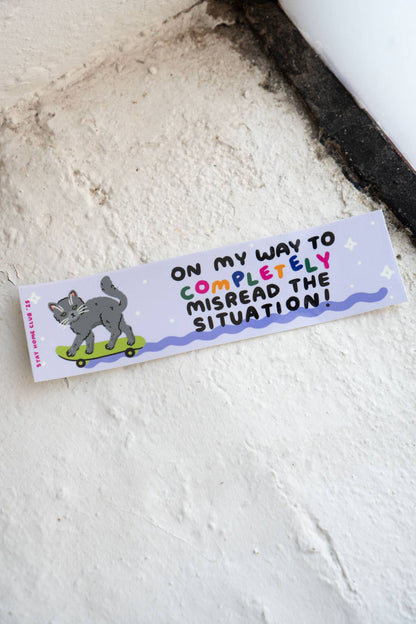 Misread the Situation Cat Bumper Sticker