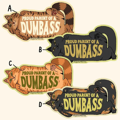 Proud Parent of a Dumbass Cat Bumper Sticker
