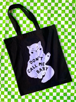 Don’t Call Me Baby Cat Tote Bag