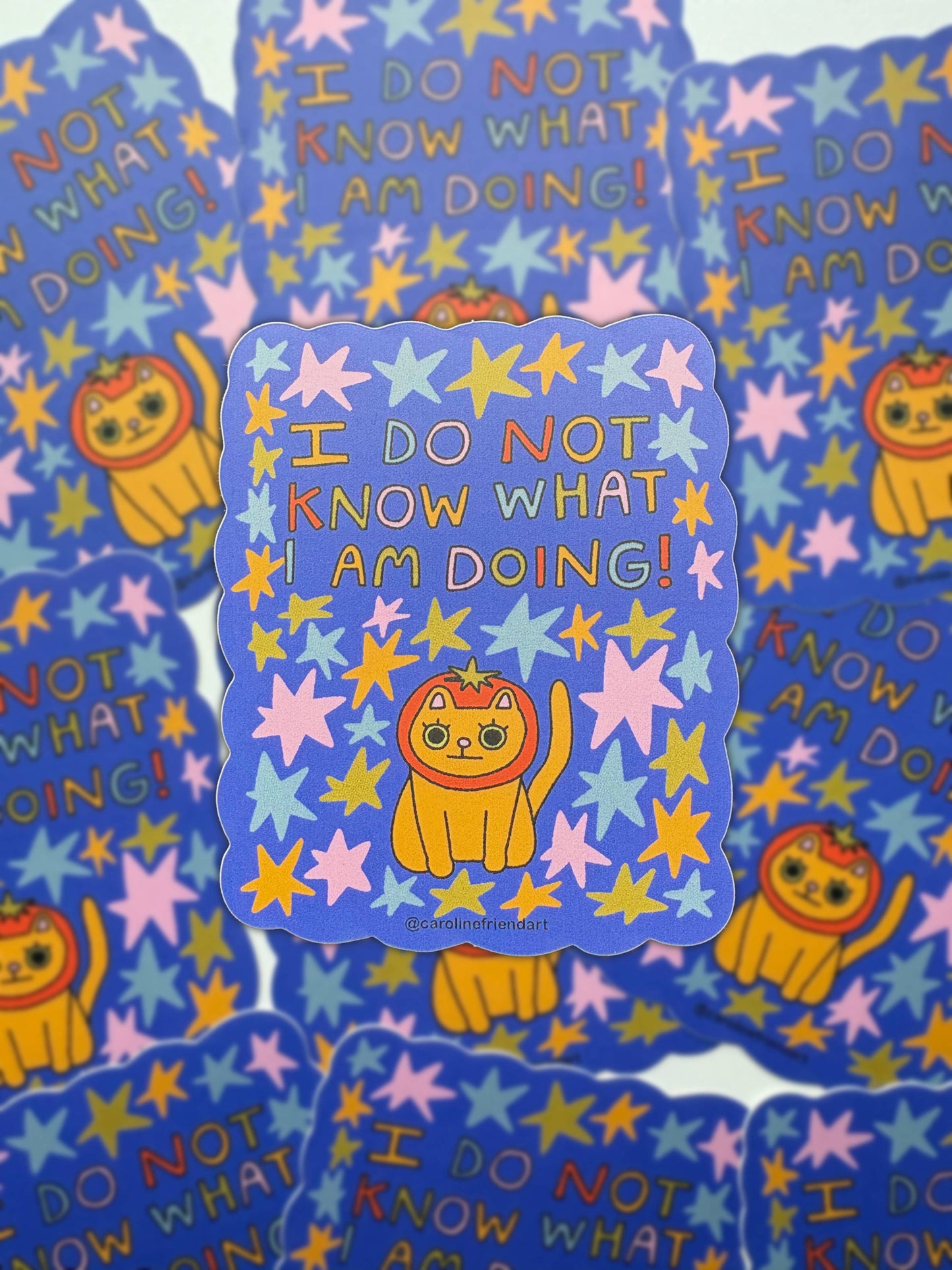 I Do Not Know What I Am Doing Cat Sticker