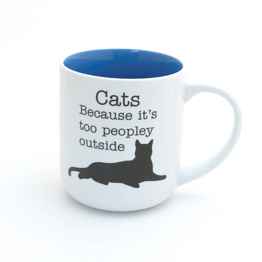 Cats: Because It’s Too Peopley Outside Mug (16oz)