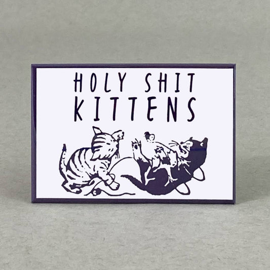 Holy Shit Kittens Cat Magnet