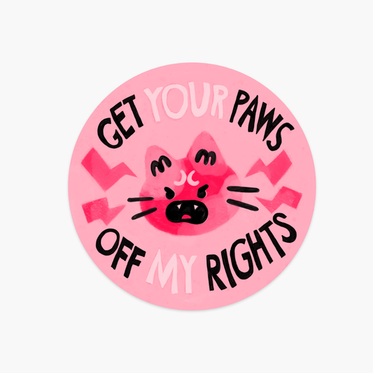 Paws Off My Rights Sticker