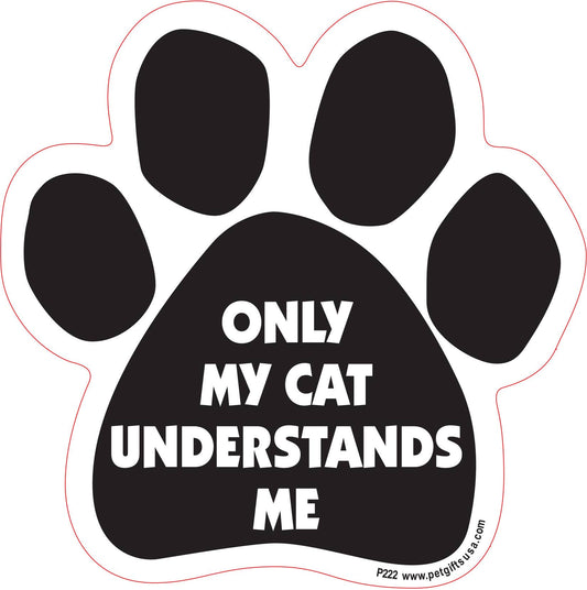 Only My Cat Understands Me Paw Shaped Car Magnet