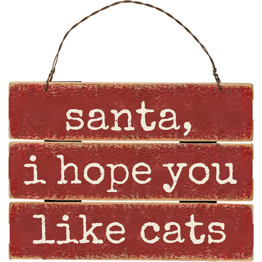 Santa, I Hope You Like Cats Christmas Ornament