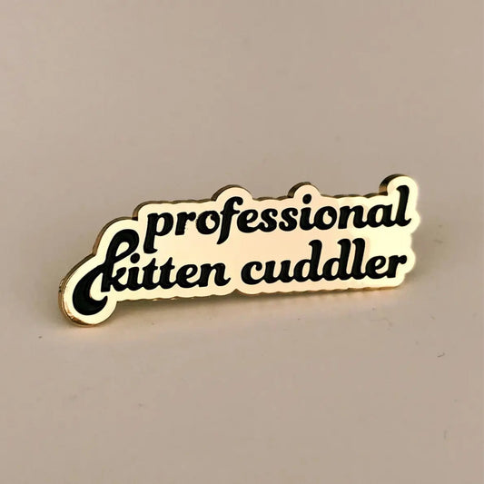 Professional Kitten Cuddler Enamel Pin (Gold)