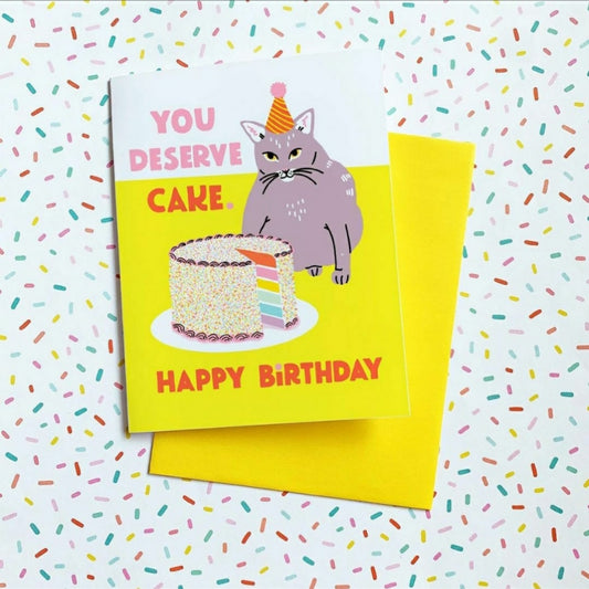 You Deserve Cake Cat Birthday Card