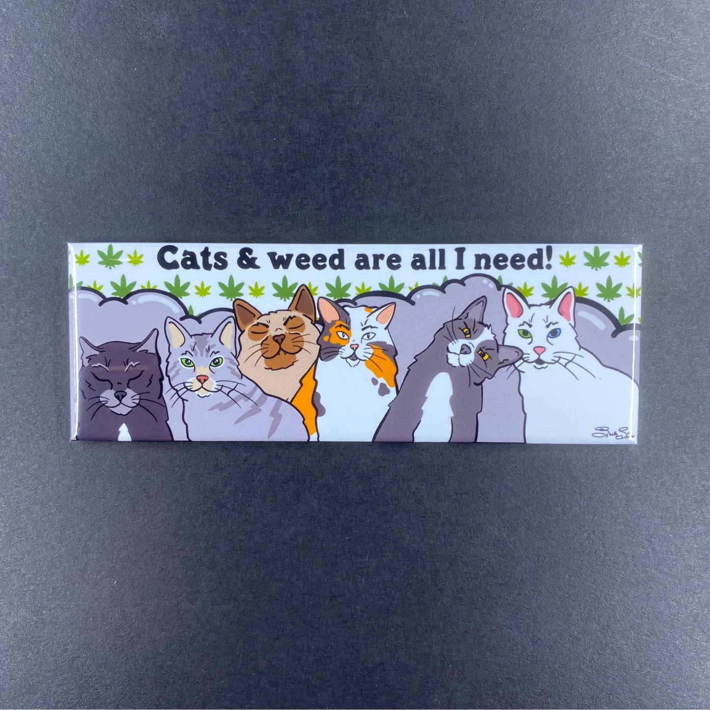 Cats & Weed Are All I Need Magnet