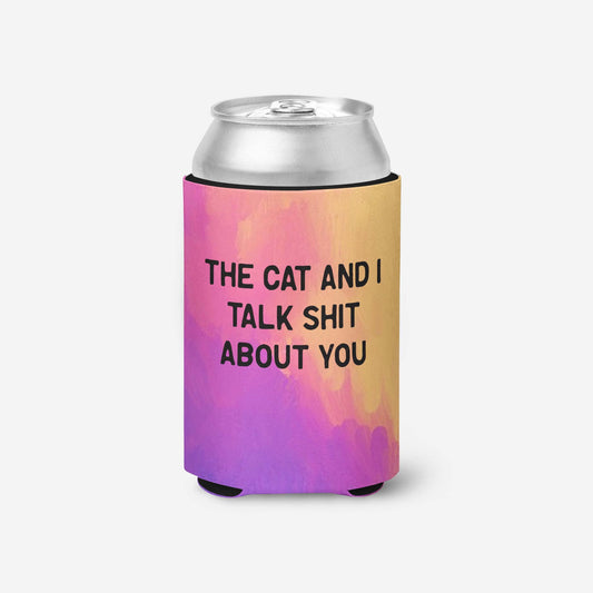 Can Cooler - The Cat & I Talk Shit About You