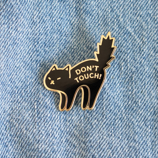Don't Touch Scaredy Cat Enamel Pin